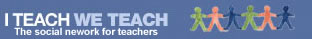 I teach We teach - The social Network for teachers