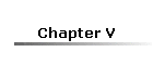 Chapter V