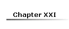 Chapter XXI